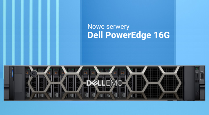 Nowe serwery Dell PowerEdge 16G - Przyspiesz innowacje